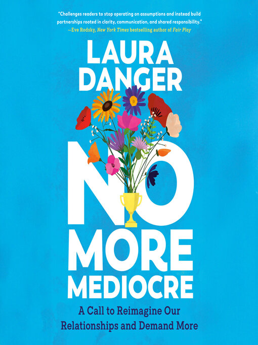 Title details for No More Mediocre by Laura Danger - Wait list